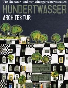 Hundertwasser Architektur: Für ein natur- und menschengerechtes Bauen (Jumbo Series)