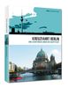 Kreuzfahrt Berlin - Eine Schiffsreise durch die Hauptstadt