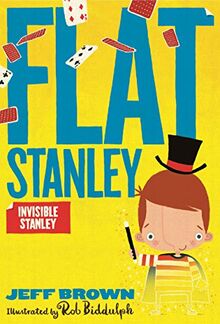 Brown, J: Invisible Stanley (Flat Stanley)