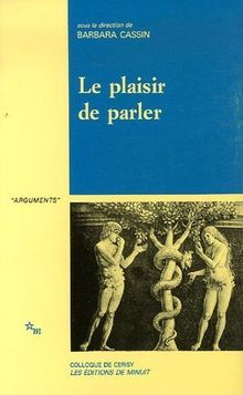 Le plaisir de parler : études de sophistique comparée