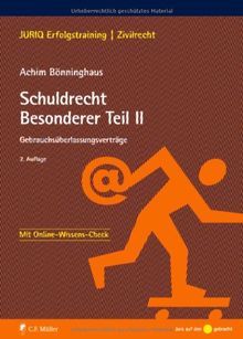 Schuldrecht Besonderer Teil II: Gebrauchsüberlassungsverträge (JURIQ Erfolgstraining)