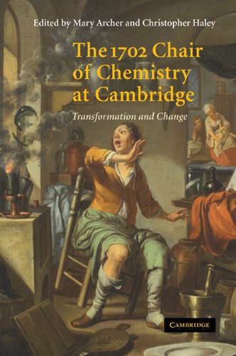 The 1702 Chair of Chemistry at Camb: Transformation and Change
