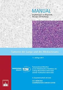Tumoren der Lunge und des Mediastinums: Empfehlungen zur Diagnostik, Therapie und Nachsorge