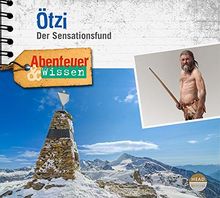 Abenteuer & Wissen: Ötzi: Der Sensationsfund