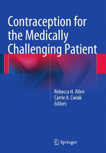 Contraception for the Medically Challenging Patient