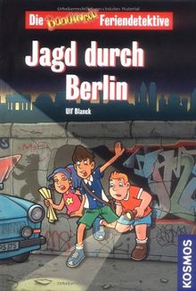 Die Baadingoo Feriendetektive. Jagd durch Berlin