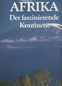 Afrika - der faszinierende Kontinent