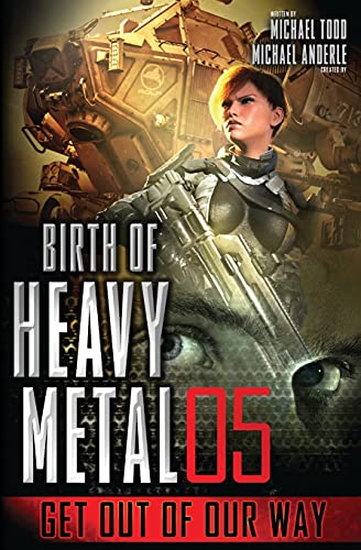 Get Out Of Our Way (Birth of Heavy Metal, Band 5)