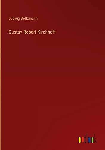 Gustav Robert Kirchhoff