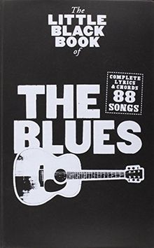 Little Black Songbook Of The Blues Lyrics And Chords Book (Little Black Book)
