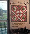 Great Little Quilts: 45 Antique Crib and Doll-Size Quilts With Patterns and Directions