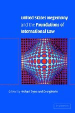 United States Hegemony and the Foundations of International Law