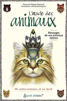 L'oracle des animaux : messages de vos animaux totems