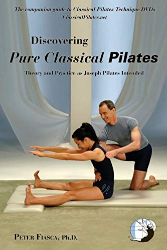 Peter Fiasca Discovering Pure Classical Pilates