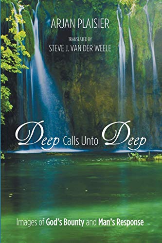 Deep Calls Unto Deep: Images of God's Bounty and Man's Response