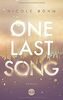 One Last Song (One-Last-Serie, Band 1)