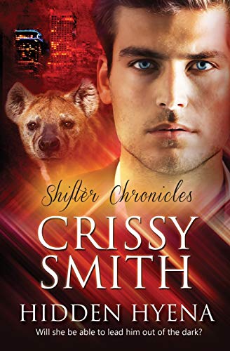Hidden Hyena (Shifter Chronicles, Band 7)