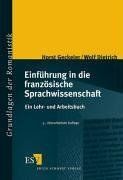 Einführung in die französische Sprachwissenschaft. Ein Lehr- und Arbeitsbuch