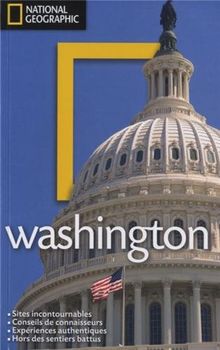 Washington : sites incontournables, conseils de connaisseurs, expériences authentiques, hors des sentiers battus