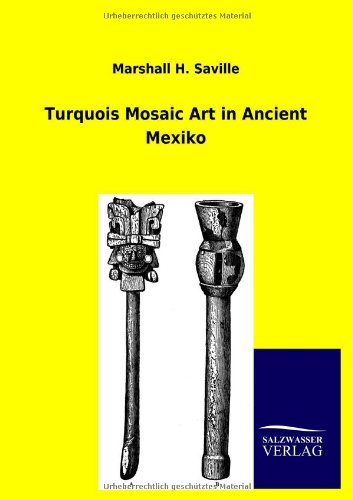 Turquois Mosaic Art in Ancient Mexiko