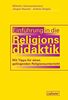 Einführung in die Religionsdidaktik: Mit Tipps für einen gelingenden Religionsunterricht: Mit Tipps fr einen gelingenden Religionsunterricht