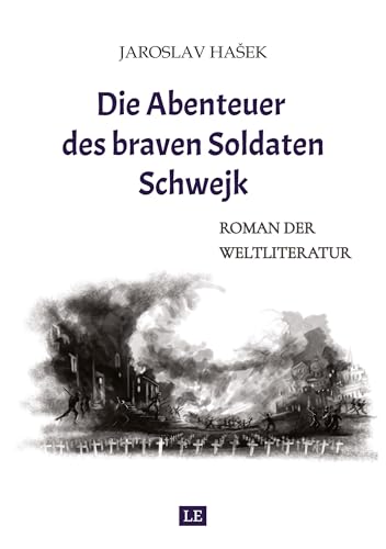 Die Abenteuer des braven Soldaten Schwejk: Aktuelle Neuauflage