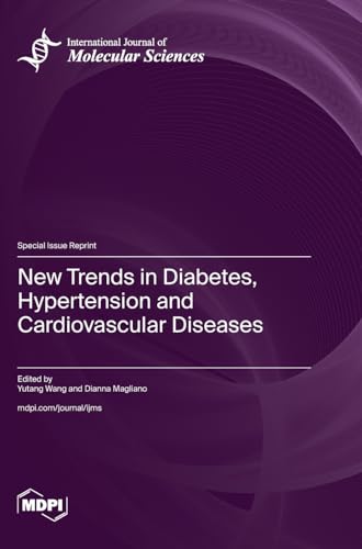 New Trends in Diabetes, Hypertension and Cardiovascular Diseases