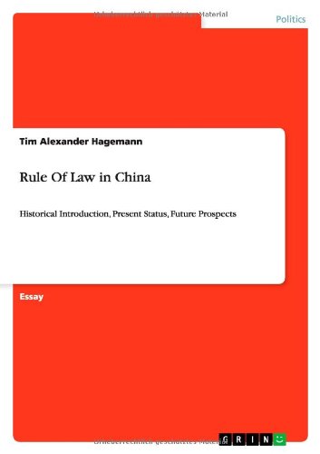 Rule Of Law in China: Historical Introduction, Present Status, Future Prospects