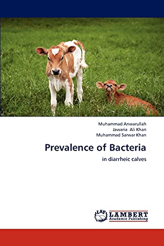 Prevalence of Bacteria: in diarrheic calves