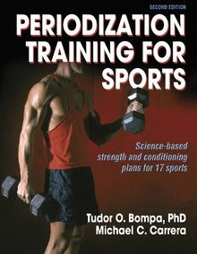 Periodization Training for Sports - 2nd Edition: Science-Based Strength and Conditioning Plans for 17 Sports