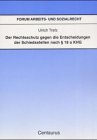 Der Rechtsschutz gegen die Entscheidung der Schiedsstellen nach Paragraph 18 a KHG