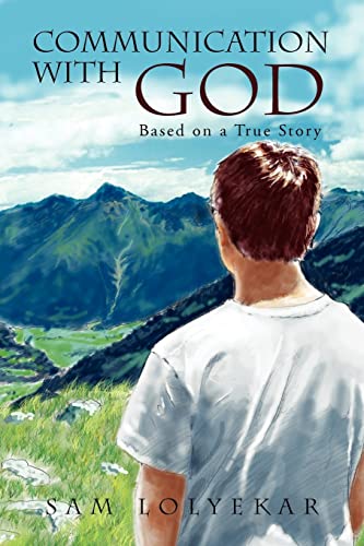 Communication With God: Based on True Story