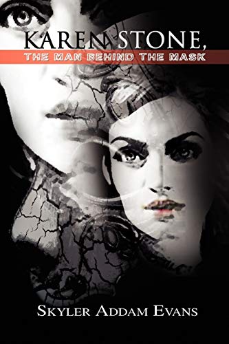 Karen Stone, The Man Behind the Mask