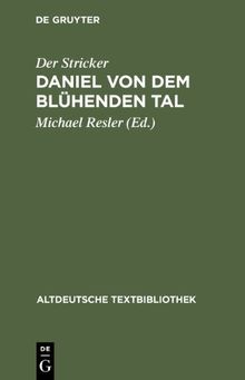 Altdeutsche Textbibliothek, Nr.92, Daniel von dem Blühenden Tal