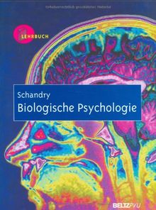 Biologische Psychologie: Ein Lehrbuch. Mit CD-ROM