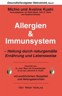 Allergien & Immunsystem: Heilung durch naturgemäße Ernährung und Lebensweise