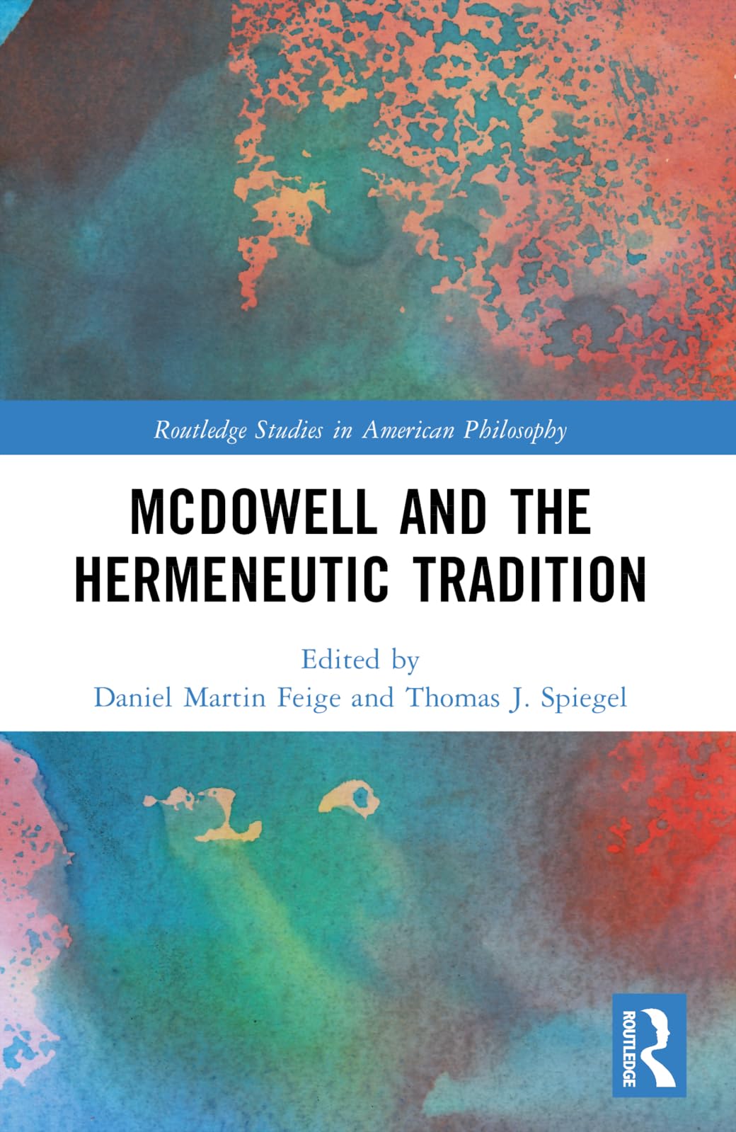 McDowell and the Hermeneutic Tradition (Routledge Studies in American Philosophy)
