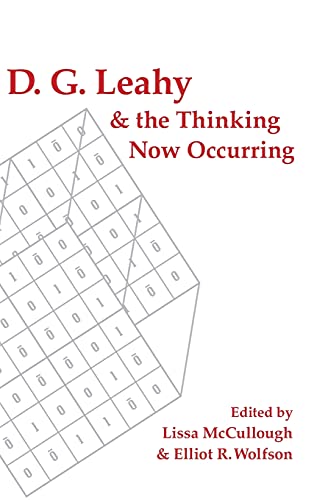 D. G. Leahy and the Thinking Now Occurring (Suny Series in Theology and Continental Thought)