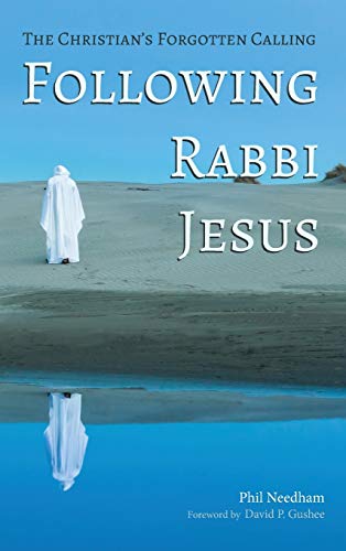 Following Rabbi Jesus: The Christian's Forgotten Calling