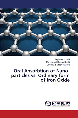 Oral Absorbtion of Nano-particles vs. Ordinary form of Iron Oxide