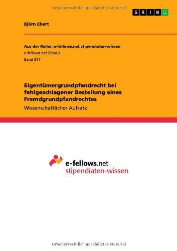 Eigentümergrundpfandrecht bei fehlgeschlagener Bestellung eines Fremdgrundpfandrechtes