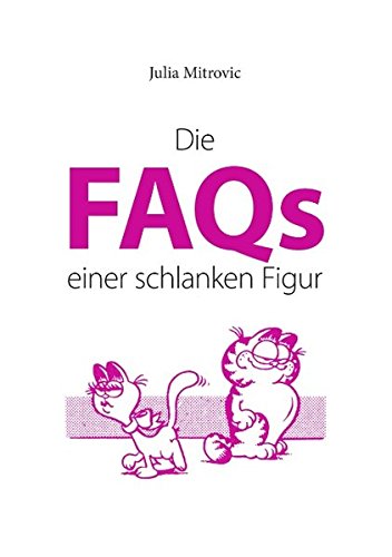 Die FAQs einer schlanken Figur
