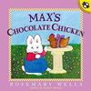 Max's Chocolate Chicken (Max and Ruby)