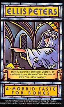 A Morbid Taste For Bones: 1: The First Chronicle of Brother Cadfael