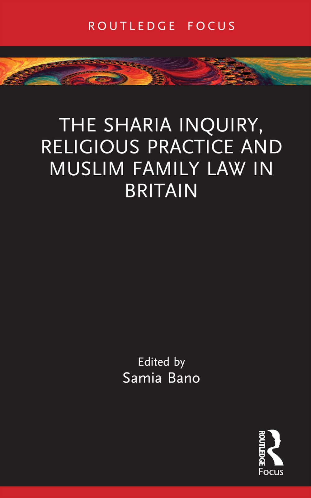 The Sharia Inquiry, Religious Practice and Muslim Family Law in Britain (Islam in the World)