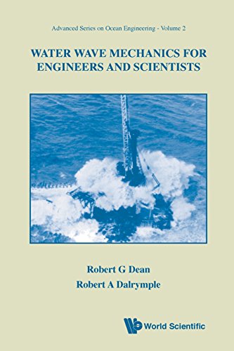 WATER WAVE MECHANICS FOR ENGINEERS AND SCIENTISTS (Advanced Series on Ocean Engineering (Paperback))