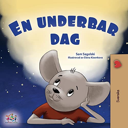 A Wonderful Day (Swedish Book for Kids) (Swedish Bedtime Collection)
