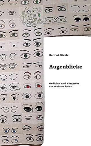 Augenblicke: Gedichte und Kurzprosa