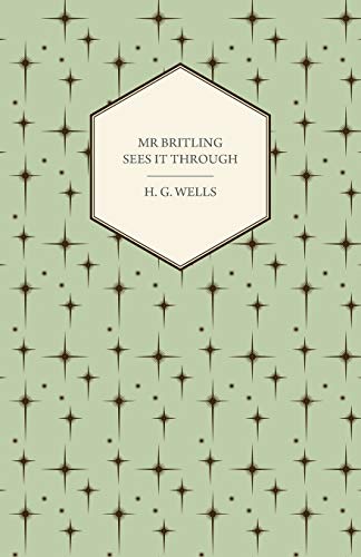 MR Britling Sees It Through