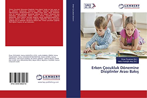 Erken Çocukluk Dönemine Disiplinler Arasi Bakis